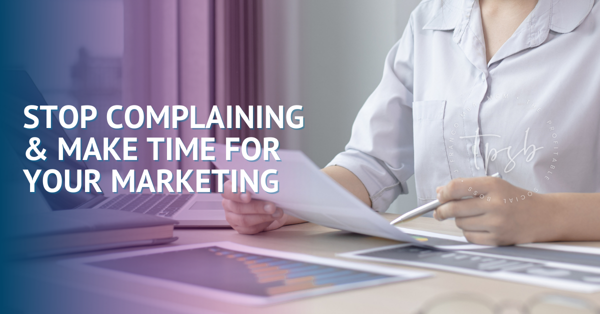 Marketing Time Management: Why You Need To Make Time For Your Marketing Your Business